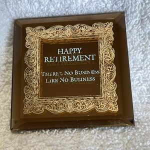 Happy RETIREMENT - There's No Business Like No Business 2.5"x2.5" Glass Magnet